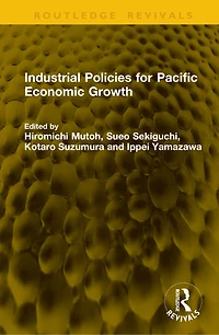 Industrial Policies for Pacific Economic Growth