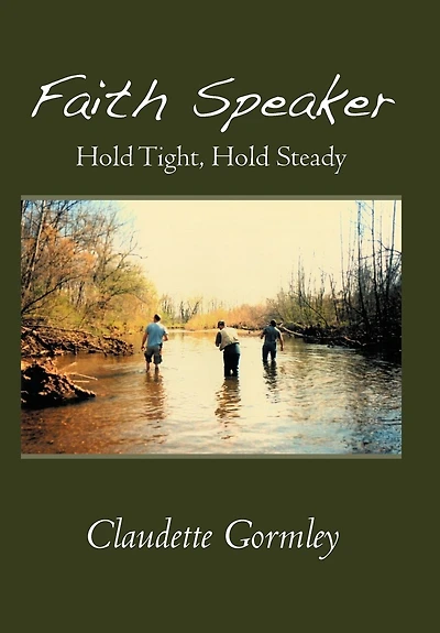Faith Speaker: Hold Tight, Steady