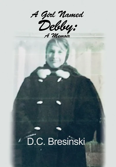 A Girl Named Debby: Memoir