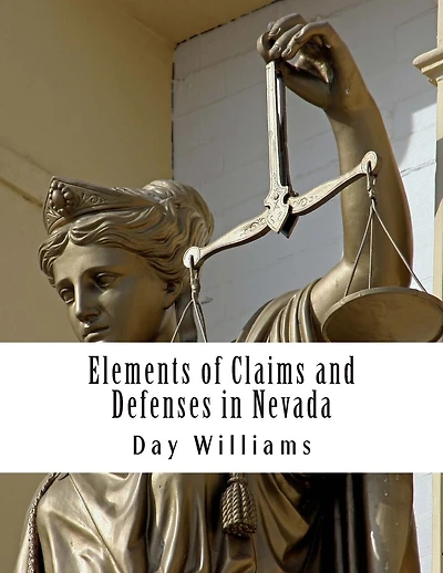 Elements of Claims and Defenses in Nevada