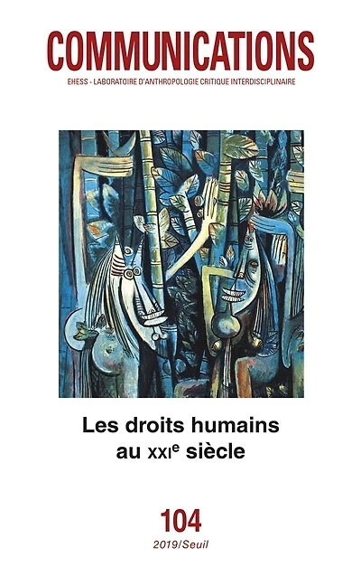 Communications, n°104. Les droits humains au XXIe siècle
