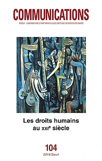 Communications, n°104. Les droits humains au XXIe siècle