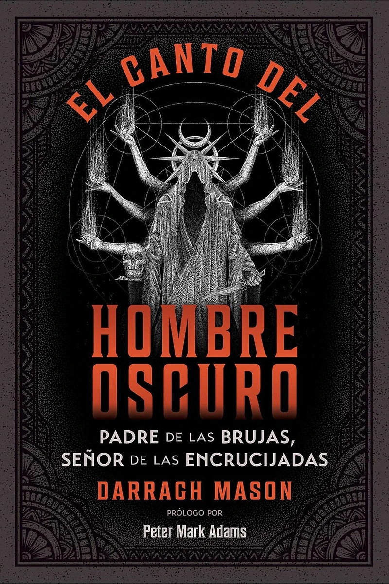 El canto del Hombre Oscuro: Padre de las brujas, señor encrucijadas