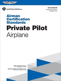 Airman Certification Standards: Private Pilot - Airplane (2026): FAA-S-ACS-6C