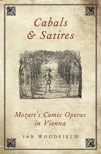 Cabals and Satires: Mozart's Comic Operas Vienna