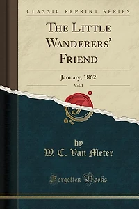 The Little Wanderers' Friend, Vol. 1: January