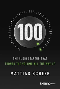 100: The Audio Startup That Turned the Volume All the Way Up