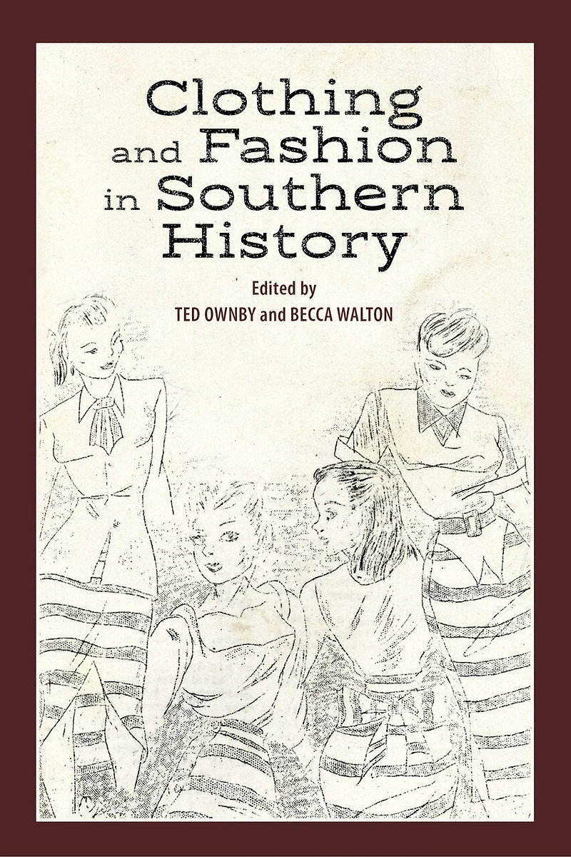 Clothing and Fashion Southern History