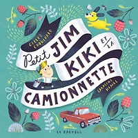 PETIT JIM, KIKI ET LA CAMIONNETTE