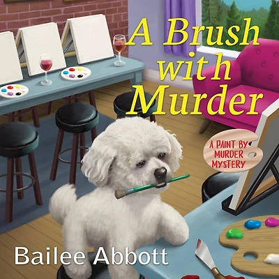 A Brush with Murder: Paint by Murder Mystery