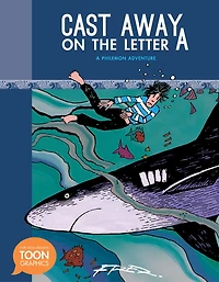 Cast Away on the Letter A: A Philemon Adventure (A Toon Graphic)