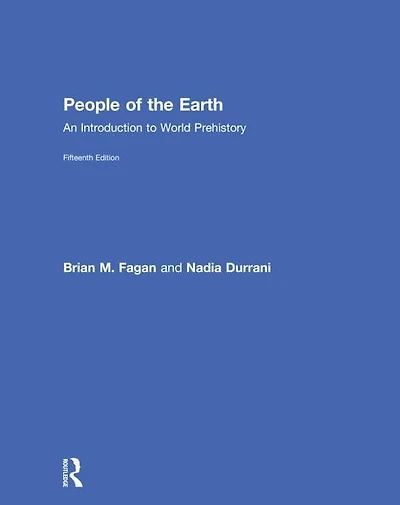 People of the Earth: An Introduction to World Prehistory