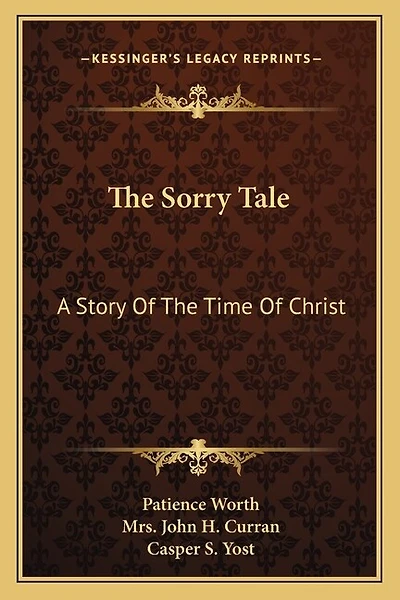 The Sorry Tale: A Story Of The Time Of Christ
