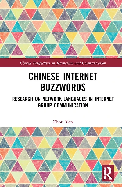 Chinese Internet Buzzwords: Research on Network Languages Group Communication