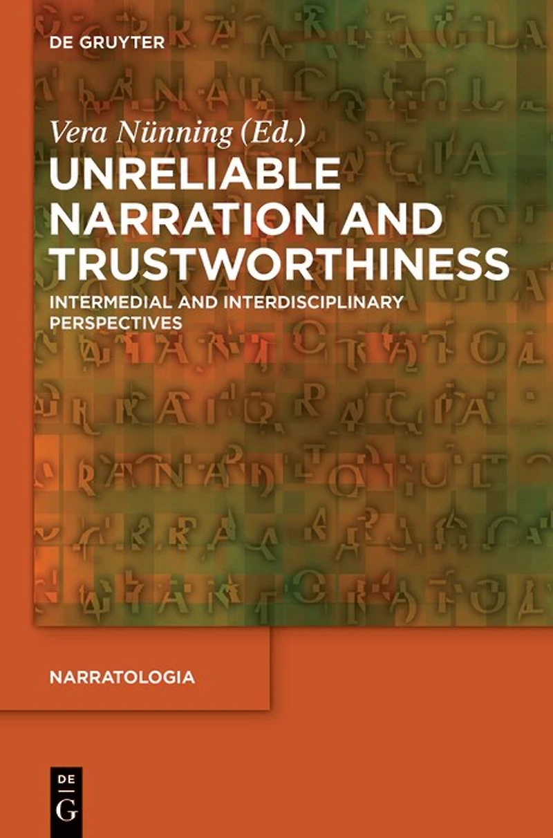 Unreliable Narration and Trustworthiness: Intermedial Interdisciplinary Perspectives