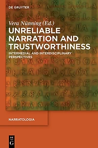 Unreliable Narration and Trustworthiness: Intermedial Interdisciplinary Perspectives