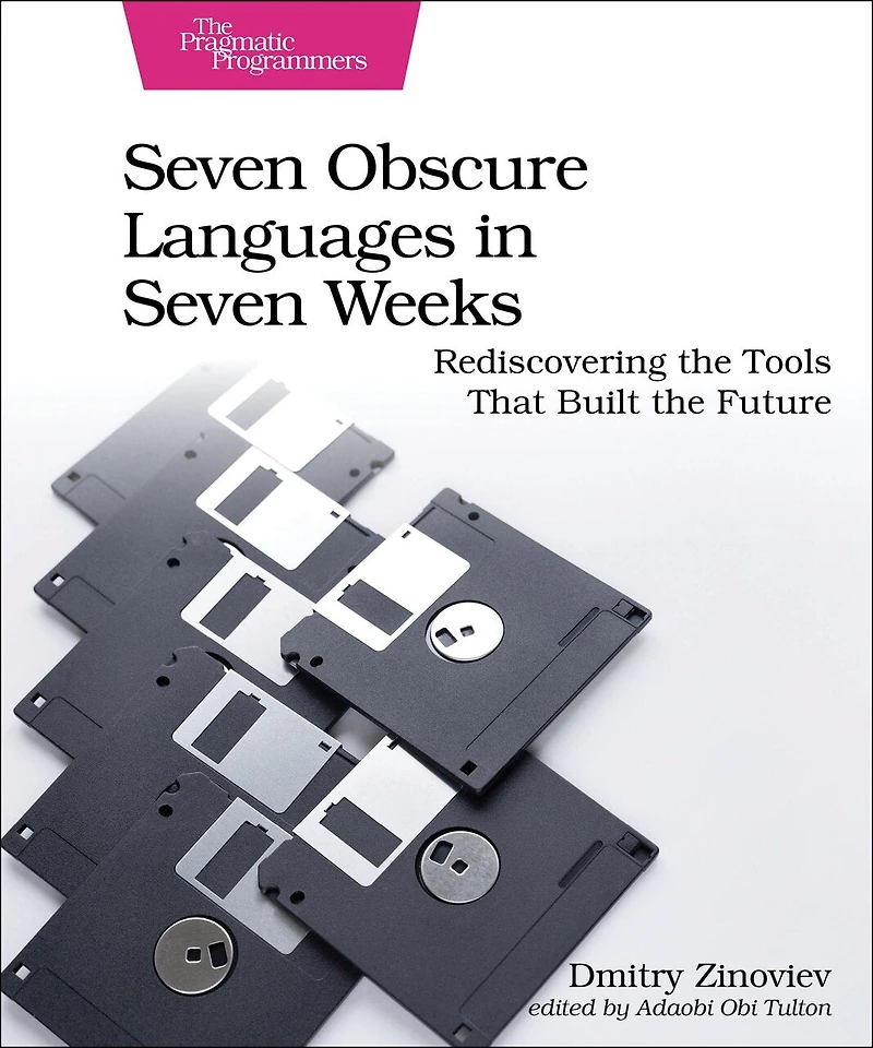 Seven Obscure Languages Weeks: Rediscovering the Tools That Built Future