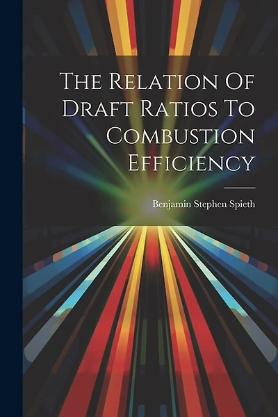The Relation Of Draft Ratios To Combustion Efficiency