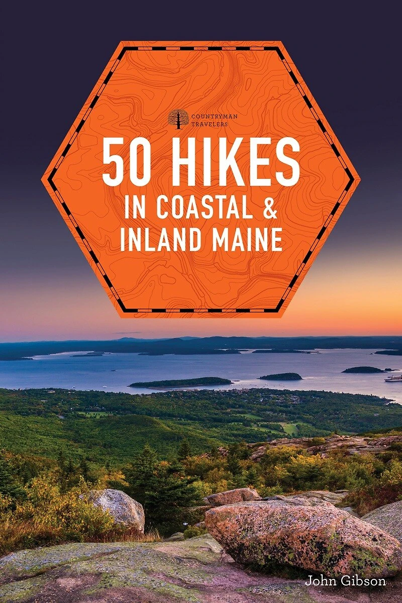 50 Hikes Coastal and Inland Maine: Walks Vacationland, 5th Edition