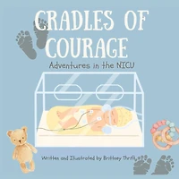 Cradles of Courage: Adventures in the NICU