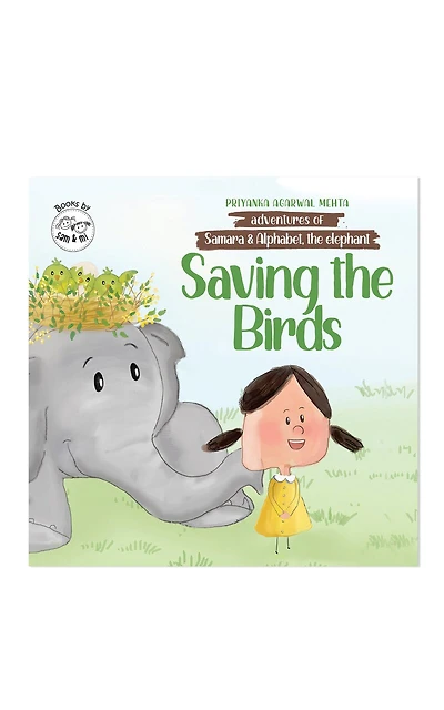 Adventures of Samara and Alphabet - Saving the Birds: Story Book for Kids on Empathy & Problem-Solving | Children's Picture Book on Animal Activism | Birthday Gift for Girls, and Boys (Ages 3-8)