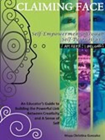 Claiming Face: Self-Empowerment Through Self-Portraiture