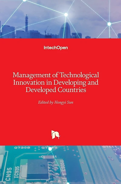 Management of Technological Innovation in Developing and Developed Countries