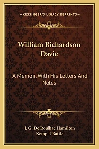 William Richardson Davie: A Memoir, With His Letters And Notes