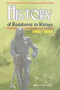 History of Resistance in Kenya