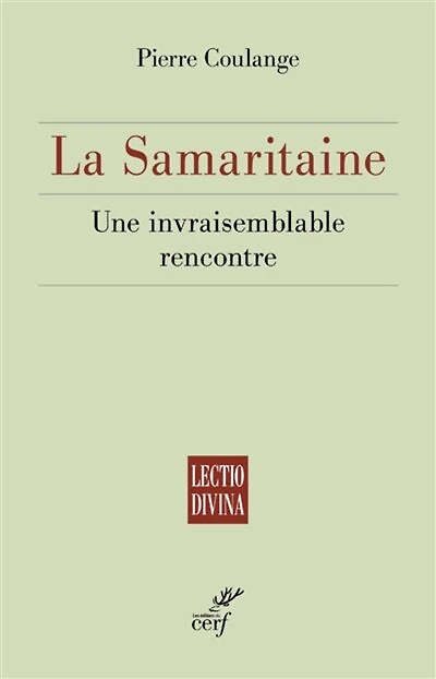 La Samaritaine: une invraisemblable rencontre
