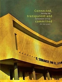 Connected, Transparent and Committed: Serving the Surinamese Society for 150 Years