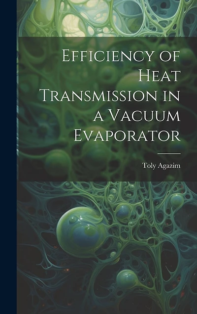Efficiency of Heat Transmission in a Vacuum Evaporator