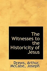 the Witnesses to Historicity of Jesus (Classic Reprint)