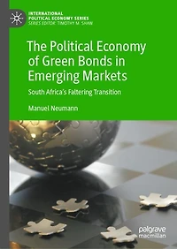 The Political Economy of Green Bonds Emerging Markets: South Africa's Faltering Transition