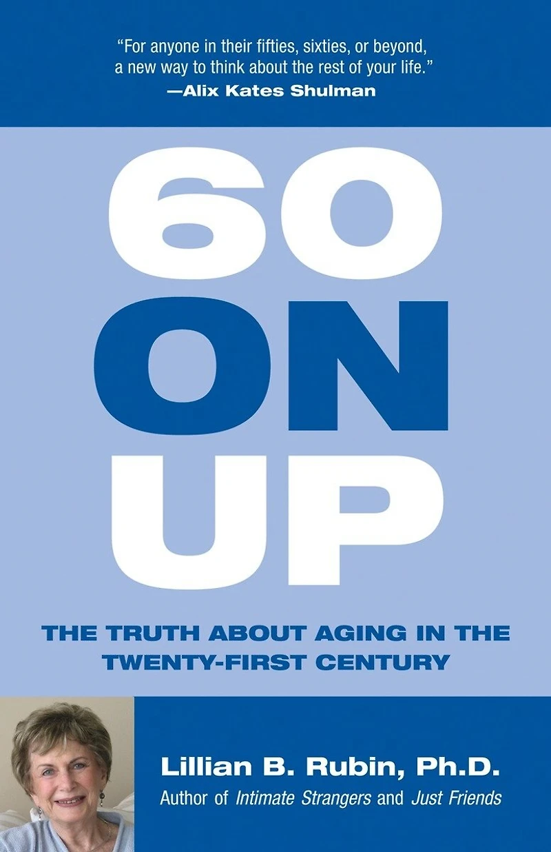60 on Up: The Truth about Aging America