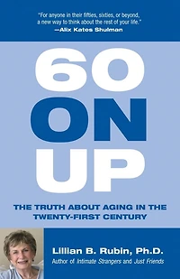 60 on Up: The Truth about Aging America
