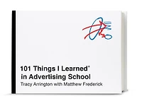 101 Things I Learned® Advertising School