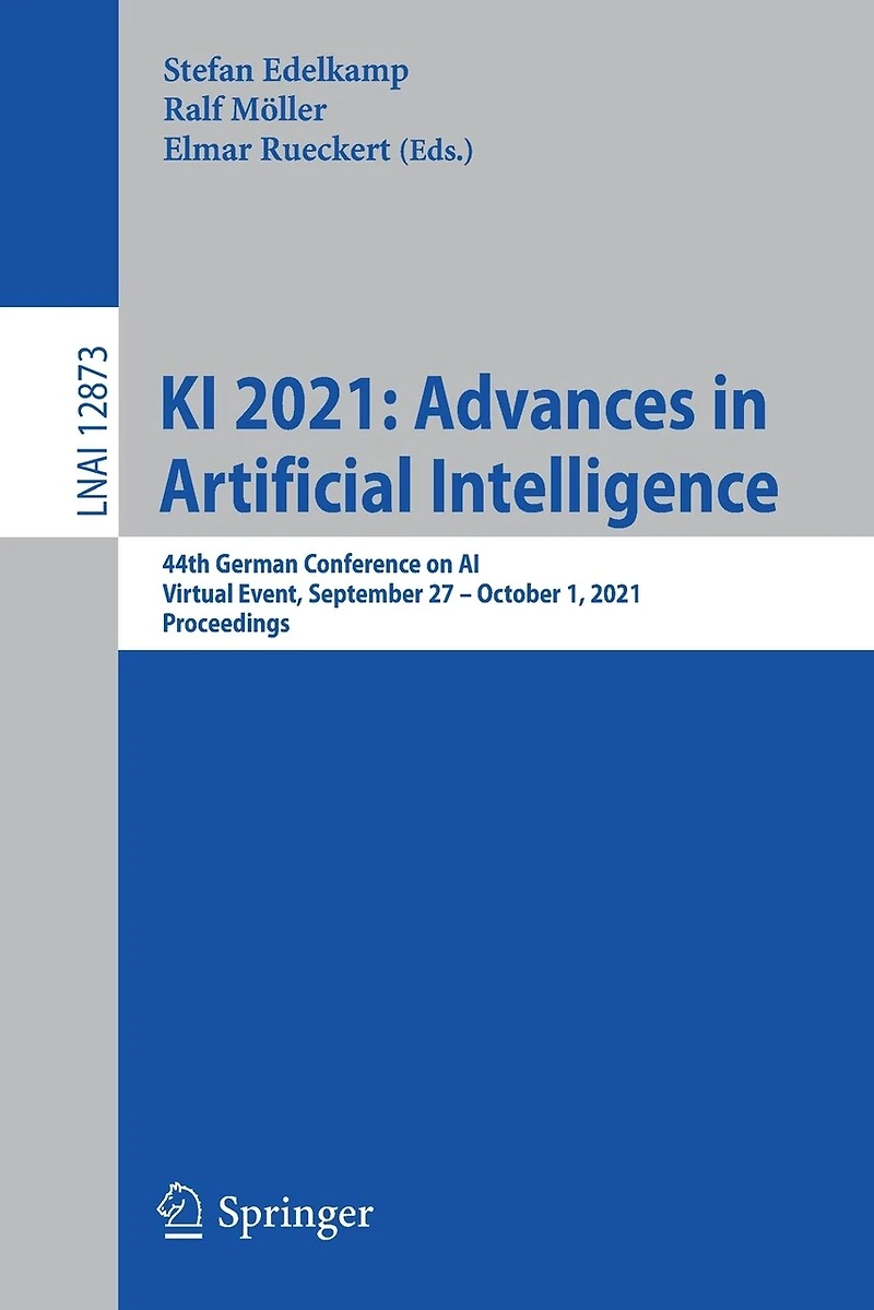 KI 2021: Advances Artificial Intelligence: 44th German Conference on AI, Virtual Event, September 27 - October 1, 2021, Proceedings