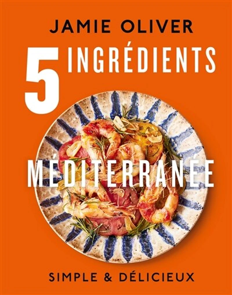 5 ingrédients: Méditerranée