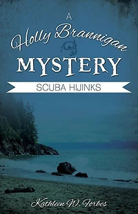 Scuba Hijinks (holly Brannigan Mystery #2)