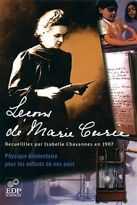 Leçons de Marie Curie - Guide pédagogique: Physique élémentaire pour les enfants ses amis
