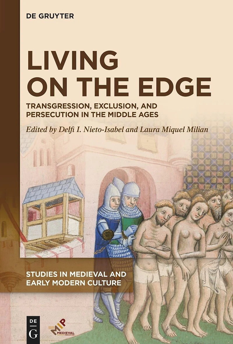 Living on the Edge: Transgression, Exclusion, and Persecution Middle Ages