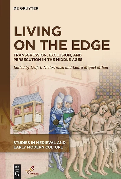 Living on the Edge: Transgression, Exclusion, and Persecution Middle Ages