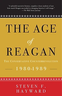 The Age of Reagan: Conservative Counterrevolution: 1980-1989