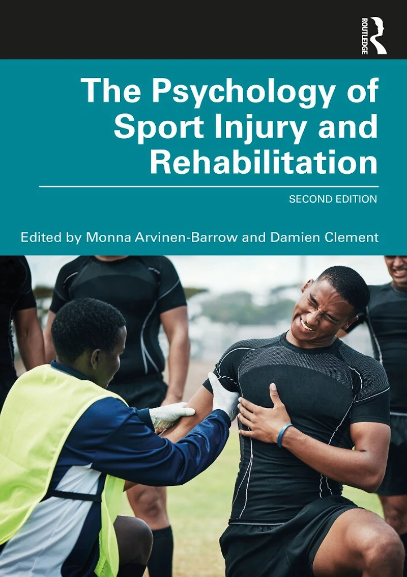 The Psychology of Sport Injury and Rehabilitation