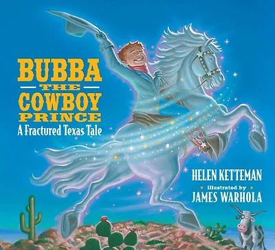 Bubba, the Cowboy Prince: A Fractured Texas Fale
