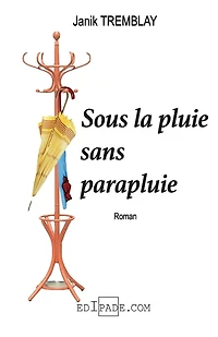 Sous la pluie sans parapluie