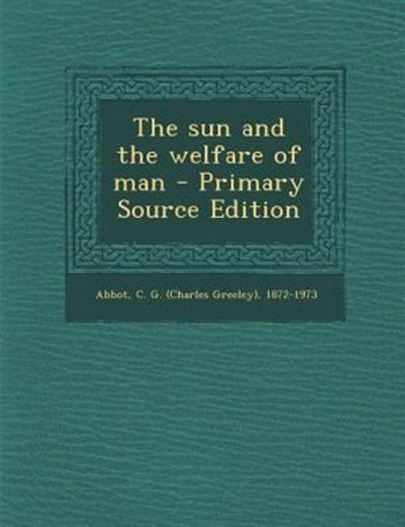 the sun and Welfare of Man