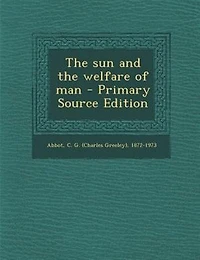 the sun and Welfare of Man