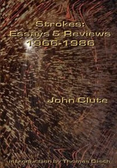 Strokes: Essays And Reviews 1966-1986